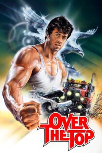 دانلود فیلم Over the Top 1987 بدون سانسور با پخش آنلاین دانلود فیلم Over the Top 1987 بدون سانسور با پخش آنلاین