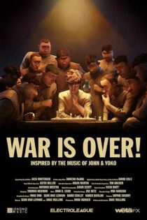 دانلود فیلم War Is Over! 2023 بدون سانسور با پخش آنلاین
