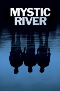 دانلود فیلم Mystic River 2003 بدون سانسور با پخش آنلاین