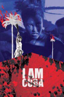 دانلود فیلم I Am Cuba 1964 بدون سانسور با پخش آنلاین