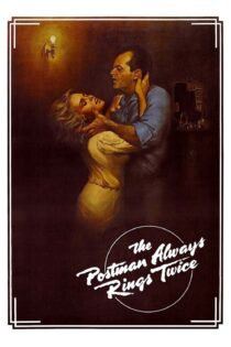 دانلود فیلم The Postman Always Rings Twice 1981 بدون سانسور با پخش آنلاین