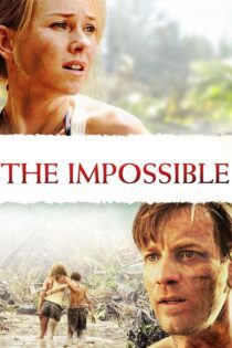 دانلود فیلم The Impossible 2012 بدون سانسور با پخش آنلاین