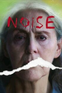 دانلود فیلم Noise 2022 بدون سانسور با پخش آنلاین