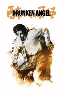 دانلود فیلم Drunken Angel 1948 بدون سانسور با پخش آنلاین