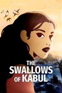 دانلود فیلم The Swallows of Kabul 2019 بدون سانسور با پخش آنلاین