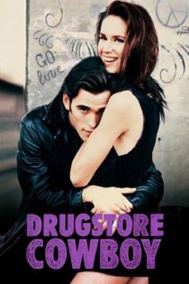 دانلود فیلم Drugstore Cowboy 1989 بدون سانسور با پخش آنلاین
