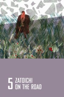 دانلود فیلم Zatoichi on the Road 1963 بدون سانسور با پخش آنلاین