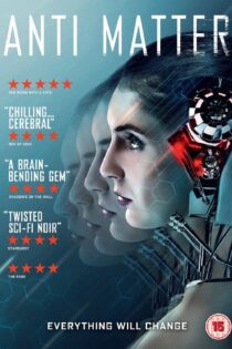 دانلود فیلم Anti Matter 2016 بدون سانسور با پخش آنلاین