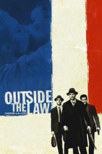 دانلود فیلم Outside the Law 2010 بدون سانسور با پخش آنلاین