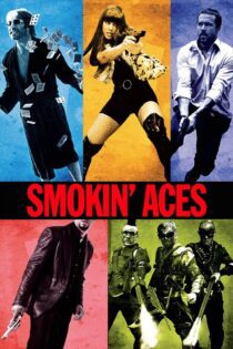 دانلود فیلم Smokin’ Aces 2006 بدون سانسور با پخش آنلاین