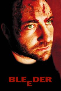 دانلود فیلم Bleeder 1999 بدون سانسور با پخش آنلاین