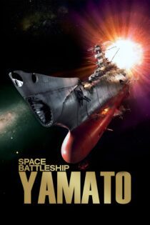 دانلود فیلم Space Battleship Yamato 2010 بدون سانسور با پخش آنلاین
