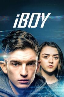 دانلود فیلم iBoy 2017 بدون سانسور با پخش آنلاین