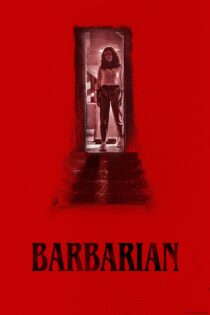 دانلود فیلم Barbarian 2022 بدون سانسور با پخش آنلاین