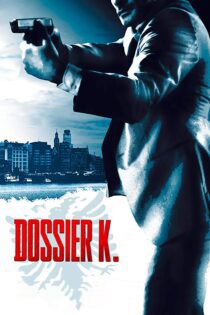 دانلود فیلم Dossier K. 2009 بدون سانسور با پخش آنلاین
