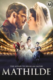 دانلود فیلم Mathilde 2017 بدون سانسور با پخش آنلاین
