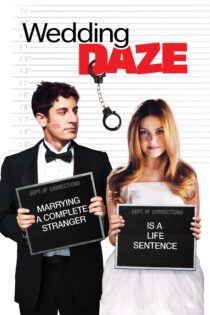 دانلود فیلم Wedding Daze 2006 بدون سانسور با پخش آنلاین