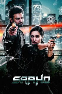 دانلود فیلم Saaho 2019 بدون سانسور با پخش آنلاین