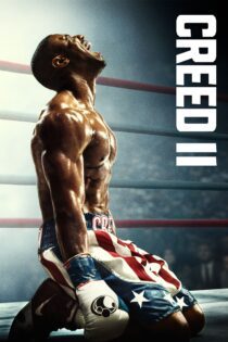 دانلود فیلم Creed II 2018 بدون سانسور با پخش آنلاین