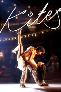 دانلود فیلم Kites 2010 بدون سانسور با پخش آنلاین