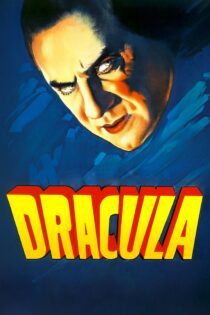 دانلود فیلم Dracula 1931 بدون سانسور با پخش آنلاین