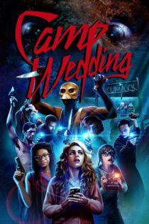 دانلود فیلم Camp Wedding 2019 بدون سانسور با پخش آنلاین
