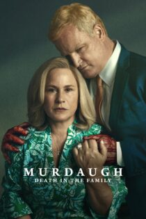 دانلود سریال Murdaugh: Death in the Family بدون سانسور