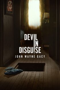 دانلود سریال Devil in Disguise: John Wayne Gacy بدون سانسور