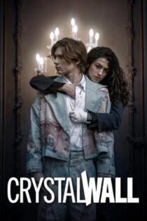 دانلود سریال Crystal Wall بدون سانسور دانلود سریال Crystal Wall بدون سانسور