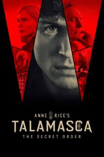 دانلود سریال Talamasca: The Secret Order 2025 بدون سانسور