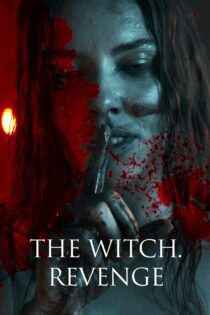 دانلود فیلم The Witch. Revenge 2024 بدون سانسور