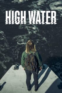 دانلود سریال High Water بدون سانسور