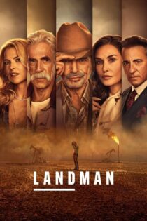 دانلود سریال Landman بدون سانسور