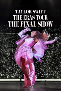 دانلود مستند Taylor Swift: The Eras Tour – The Final Show 2025 بدون سانسور دانلود مستند Taylor Swift: The Eras Tour – The Final Show 2025 بدون سانسور
