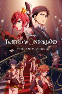 دانلود انیمه سریالی Disney Twisted-Wonderland the Animation بدون سانسور