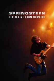 دانلود فیلم Springsteen: Deliver Me from Nowhere 2025 بدون سانسور دانلود فیلم Springsteen: Deliver Me from Nowhere 2025 بدون سانسور