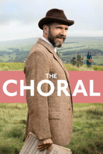 دانلود فیلم The Choral 2025 بدون سانسور دانلود فیلم The Choral 2025 بدون سانسور