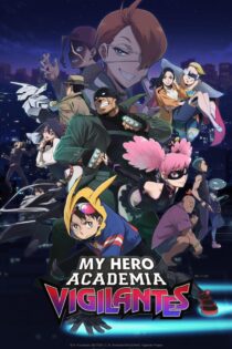 دانلود انیمه My Hero Academia: Vigilantes بدون سانسور