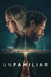 دانلود سریال Unfamiliar بدون سانسور دانلود سریال Unfamiliar بدون سانسور