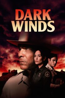 دانلود سریال Dark Winds بدون سانسور