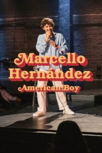دانلود استندآپ کمدی Marcello Hernandez: American Boy 2026 بدون سانسور