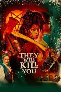 دانلود فیلم They Will Kill You 2026 بدون سانسور