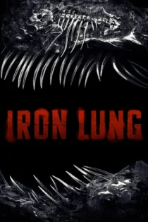 دانلود فیلم Iron Lung 2026 بدون سانسور
