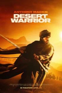 دانلود فیلم Desert Warrior 2025 بدون سانسور