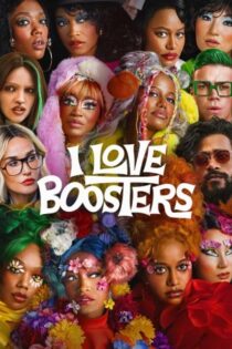 دانلود فیلم I Love Boosters 2026 بدون سانسور