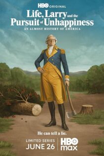 دانلود سریال Life, Larry and the Pursuit of Unhappiness: An almost History of America بدون سانسور دانلود سریال Life, Larry and the Pursuit of Unhappiness: An almost History of America بدون سانسور