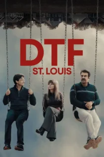 دانلود سریال DTF St. Louis بدون سانسور