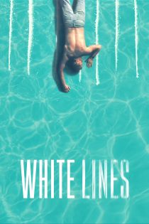 دانلود سریال White Lines بدون سانسور