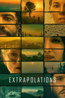 دانلود سریال Extrapolations بدون سانسور