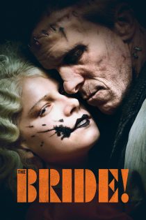 دانلود فیلم The Bride! 2026 بدون سانسور
